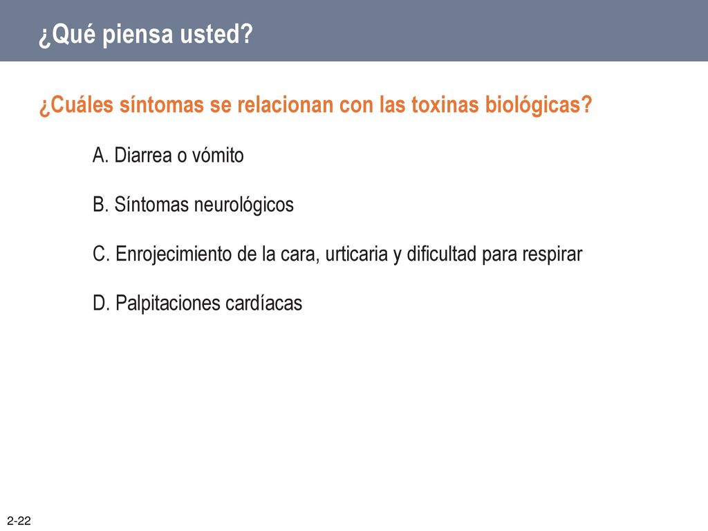 ¿Qué piensa usted ¿Cuáles síntomas se relacionan con las toxinas biológicas A. Diarrea o vómito.