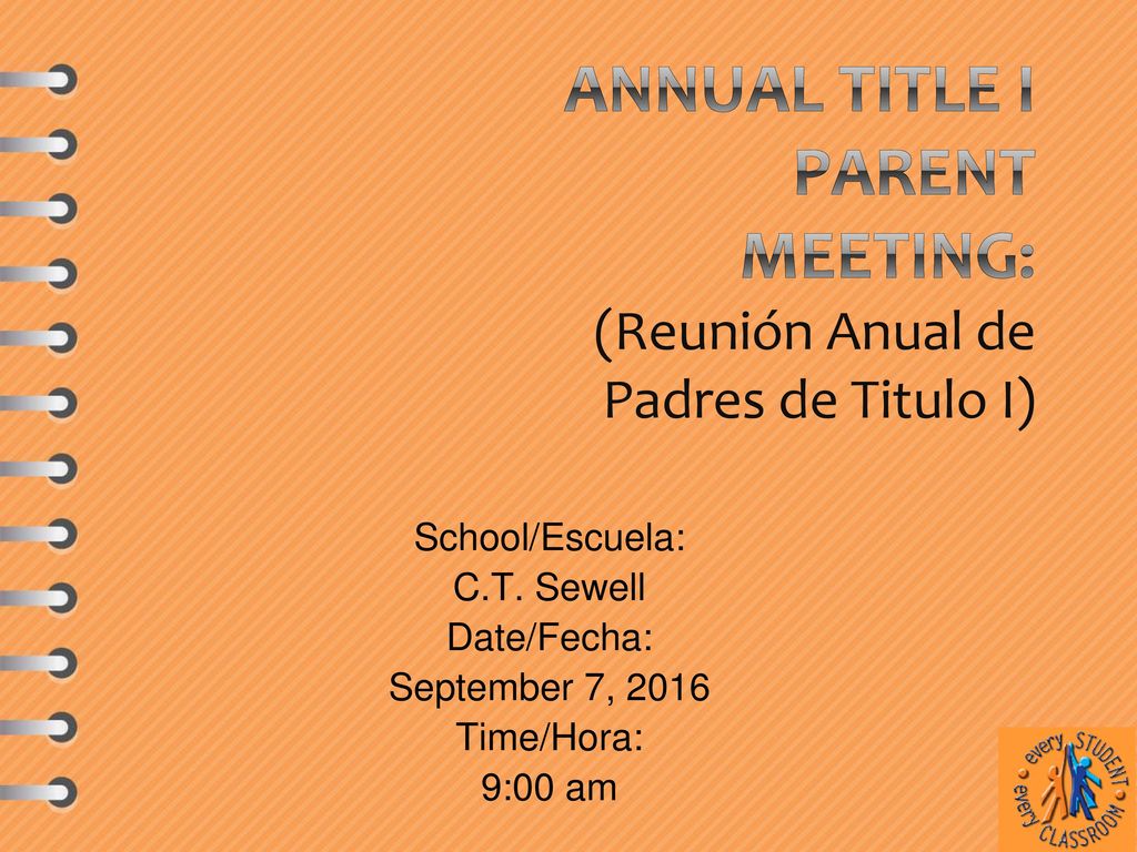 Annual Title I Parent Meeting: (Reunión Anual de Padres de Titulo I)