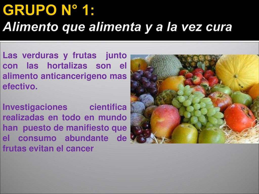 GRUPO N° 1: Alimento que alimenta y a la vez cura