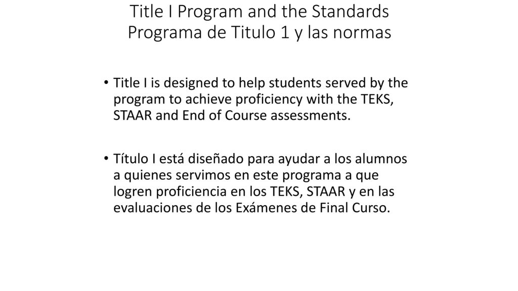 Title I Program and the Standards Programa de Titulo 1 y las normas