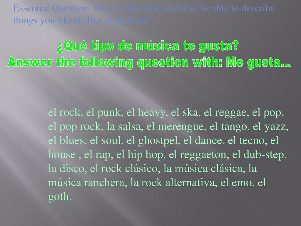 ¿Qué tipo de música te gusta