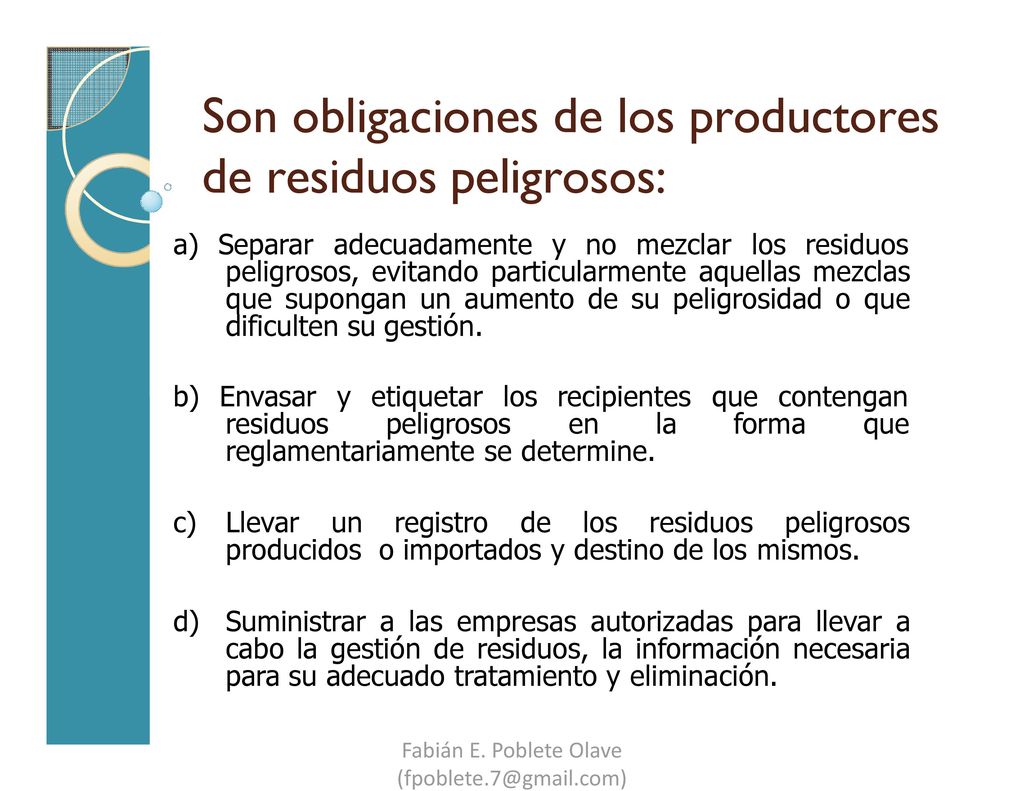 Son obligaciones de los productores de residuos peligrosos: