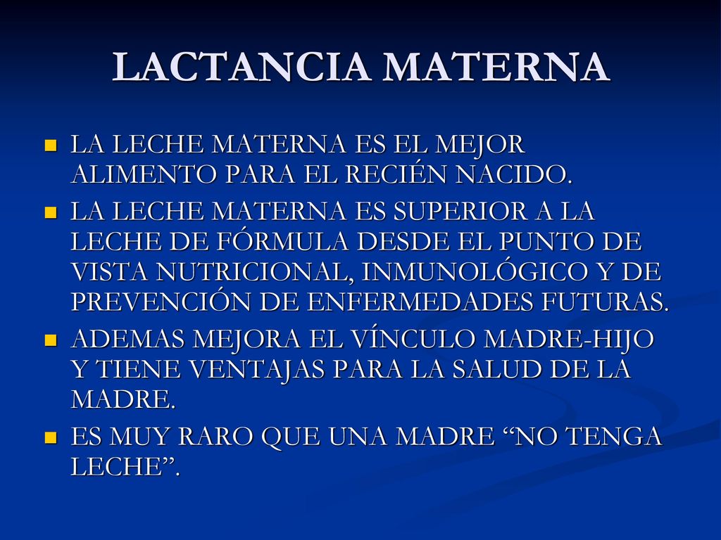 LACTANCIA MATERNA LA LECHE MATERNA ES EL MEJOR ALIMENTO PARA EL RECIÉN NACIDO.