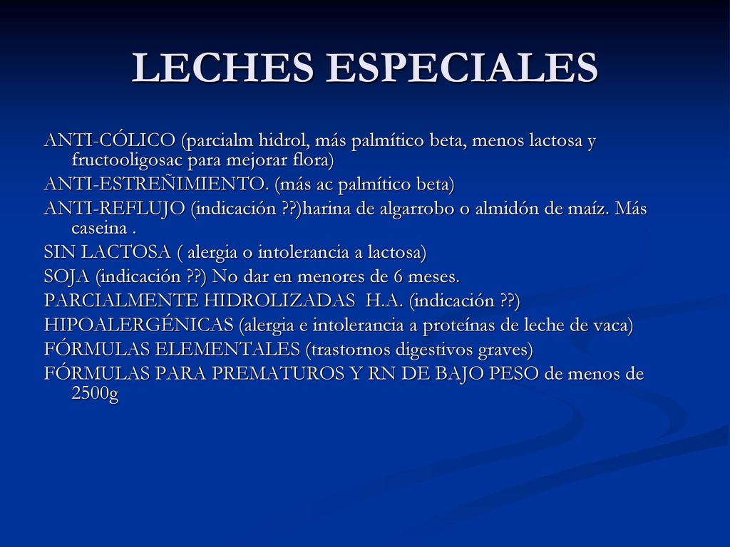 LECHES ESPECIALES ANTI-CÓLICO (parcialm hidrol, más palmítico beta, menos lactosa y fructooligosac para mejorar flora)