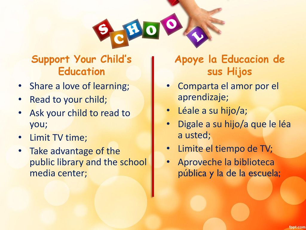 Support Your Child’s Education Apoye la Educacion de sus Hijos