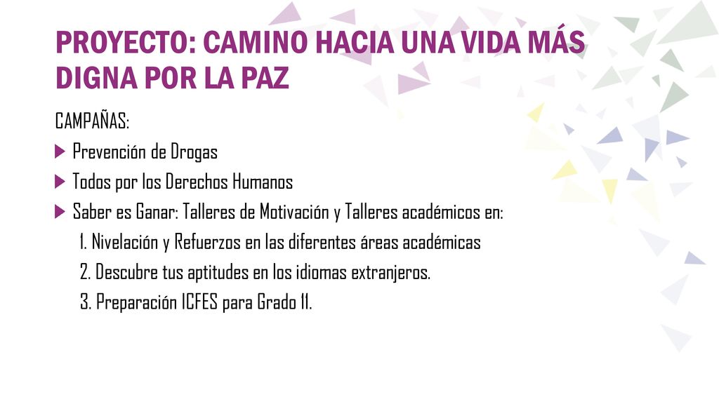 PROYECTO: CAMINO HACIA UNA VIDA MÁS DIGNA POR LA PAZ