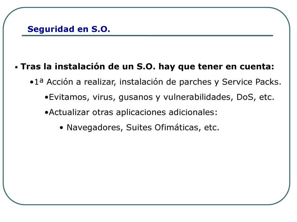 1ª Acción a realizar, instalación de parches y Service Packs.