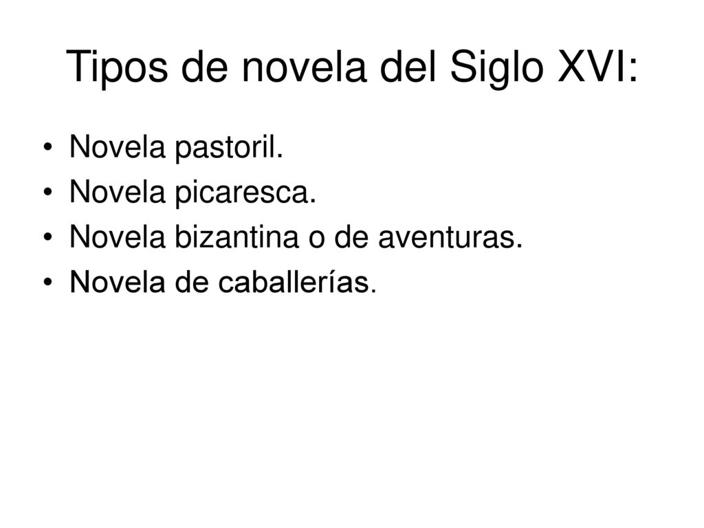 Tipos de novela del Siglo XVI: