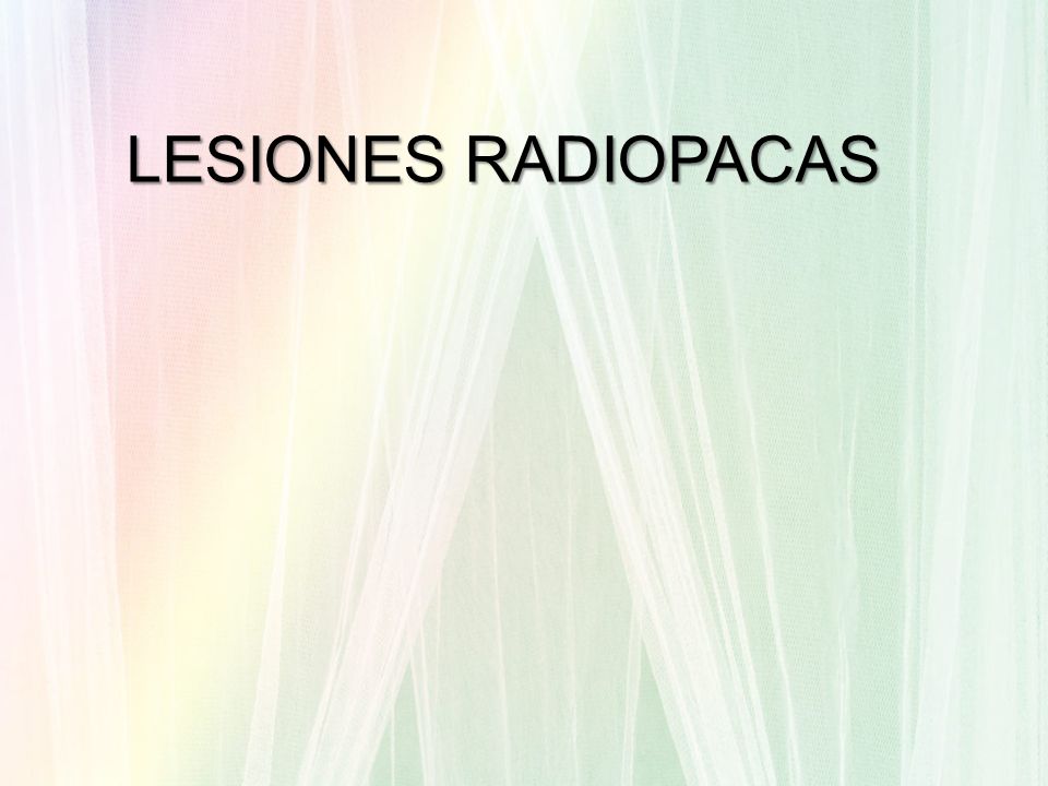 LESIONES RADIOPACAS