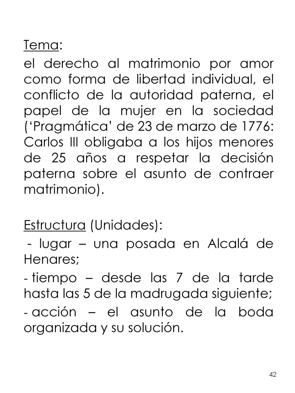 Estructura (Unidades): - lugar – una posada en Alcalá de Henares;