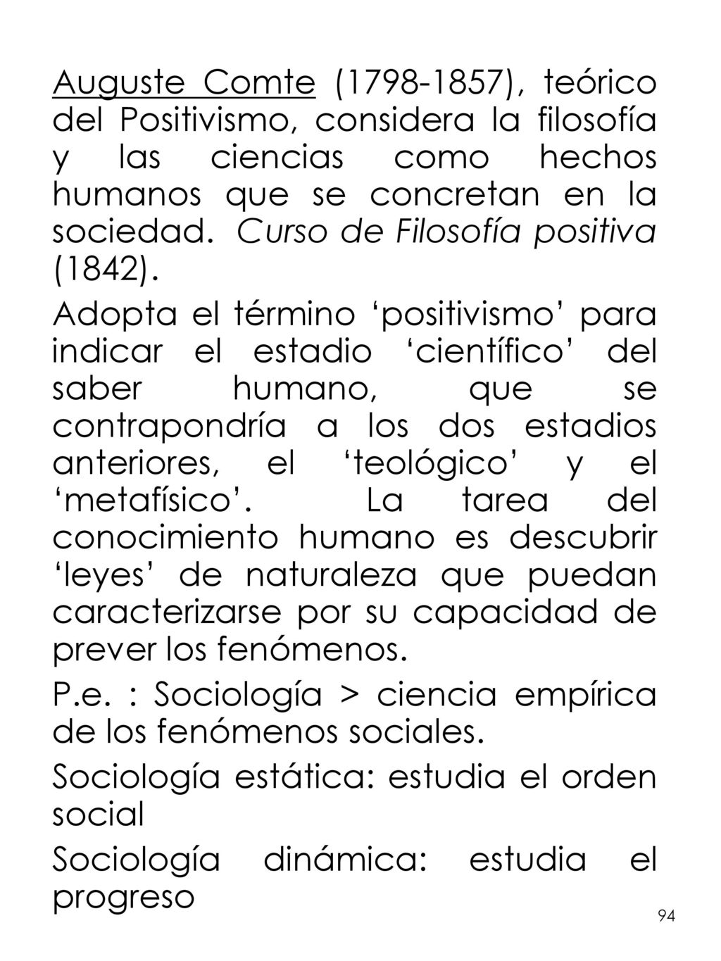 P.e. : Sociología > ciencia empírica de los fenómenos sociales.