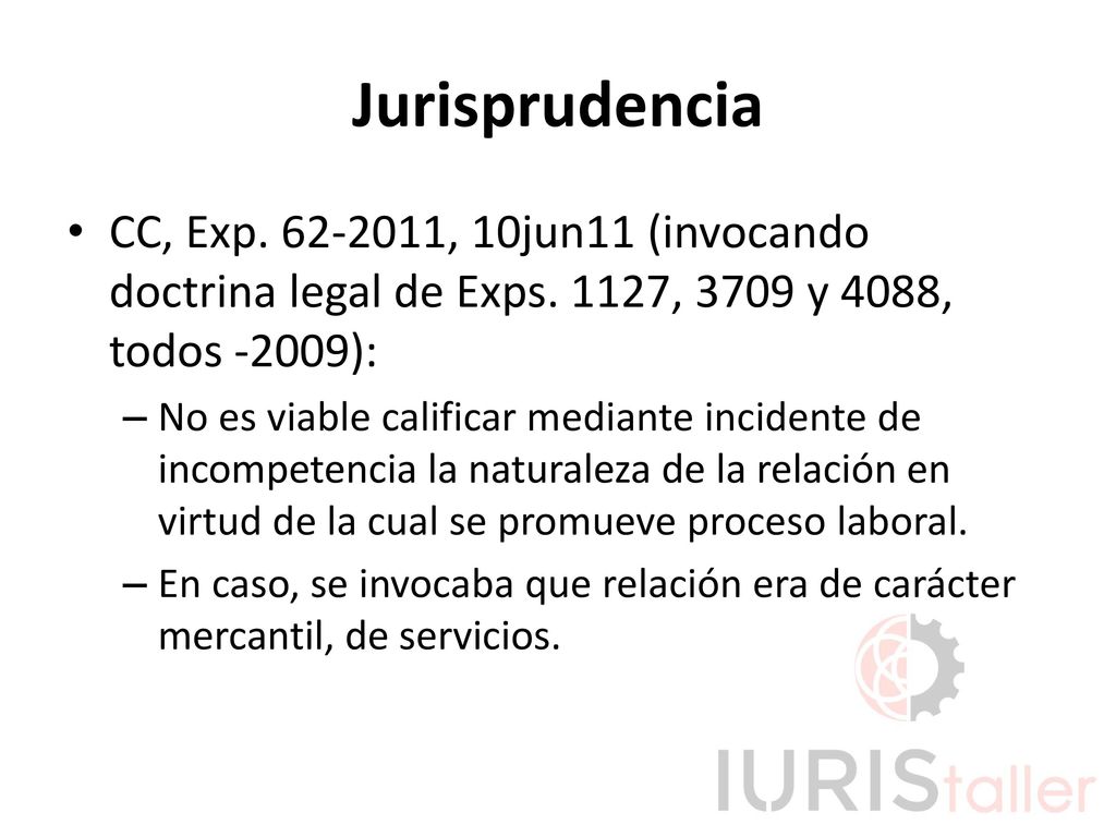 Jurisprudencia CC, Exp , 10jun11 (invocando doctrina legal de Exps. 1127, 3709 y 4088, todos -2009):