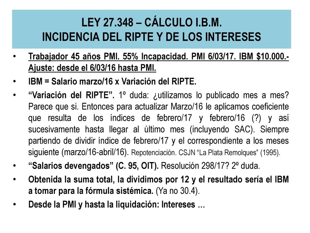 LEY – CÁLCULO I.B.M. INCIDENCIA DEL RIPTE Y DE LOS INTERESES