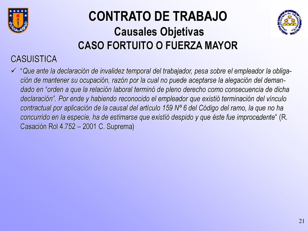 CONTRATO DE TRABAJO Causales Objetivas CASO FORTUITO O FUERZA MAYOR