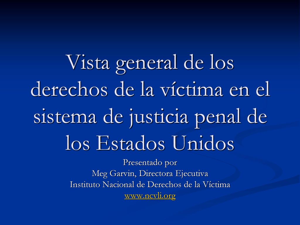 Vista general de los derechos de la víctima en el sistema de justicia penal de los Estados Unidos