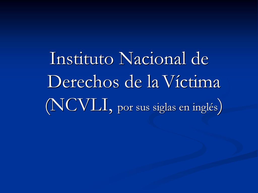 Instituto Nacional de Derechos de la Víctima (NCVLI, por sus siglas en inglés)