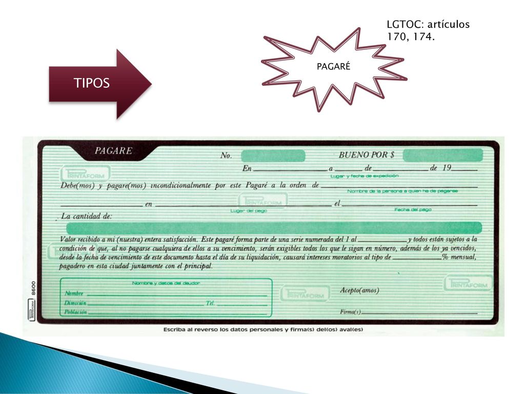 LGTOC: artículos 170, 174. PAGARÉ TIPOS