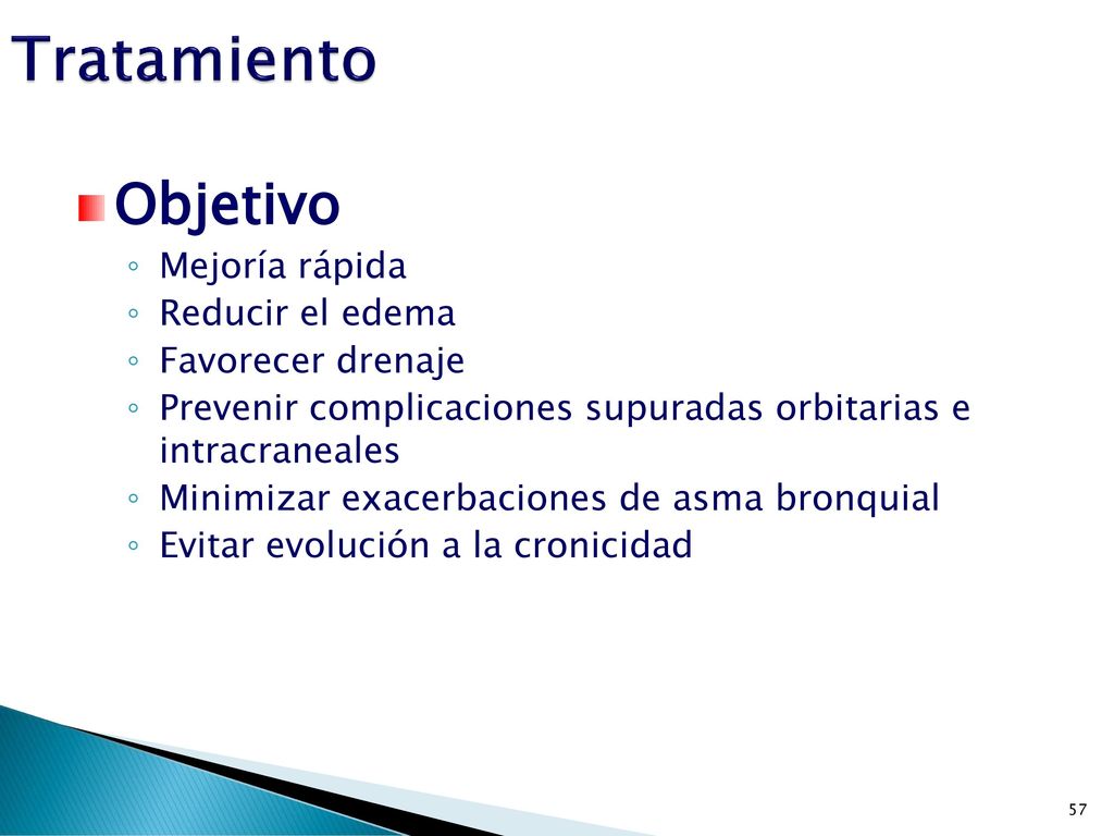 Tratamiento Objetivo Mejoría rápida Reducir el edema Favorecer drenaje