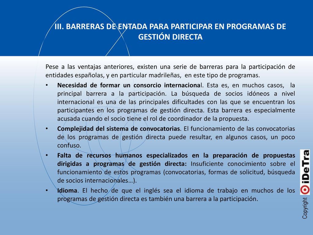 III. BARRERAS DE ENTADA PARA PARTICIPAR EN PROGRAMAS DE GESTIÓN DIRECTA