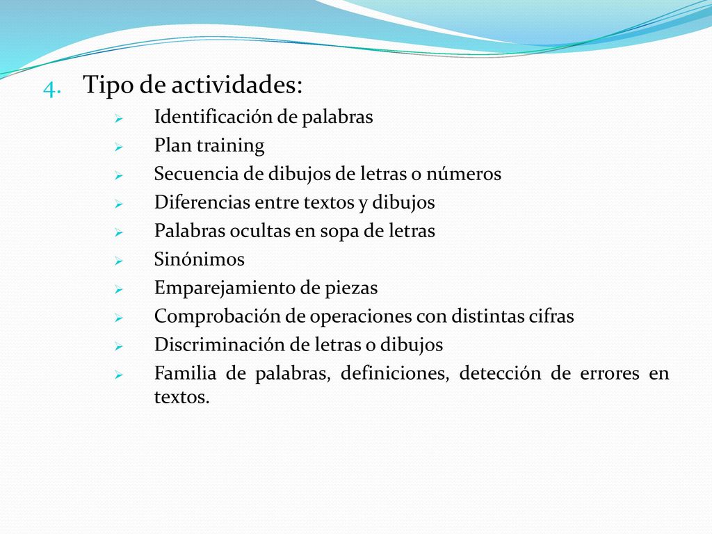 Tipo de actividades: Identificación de palabras Plan training