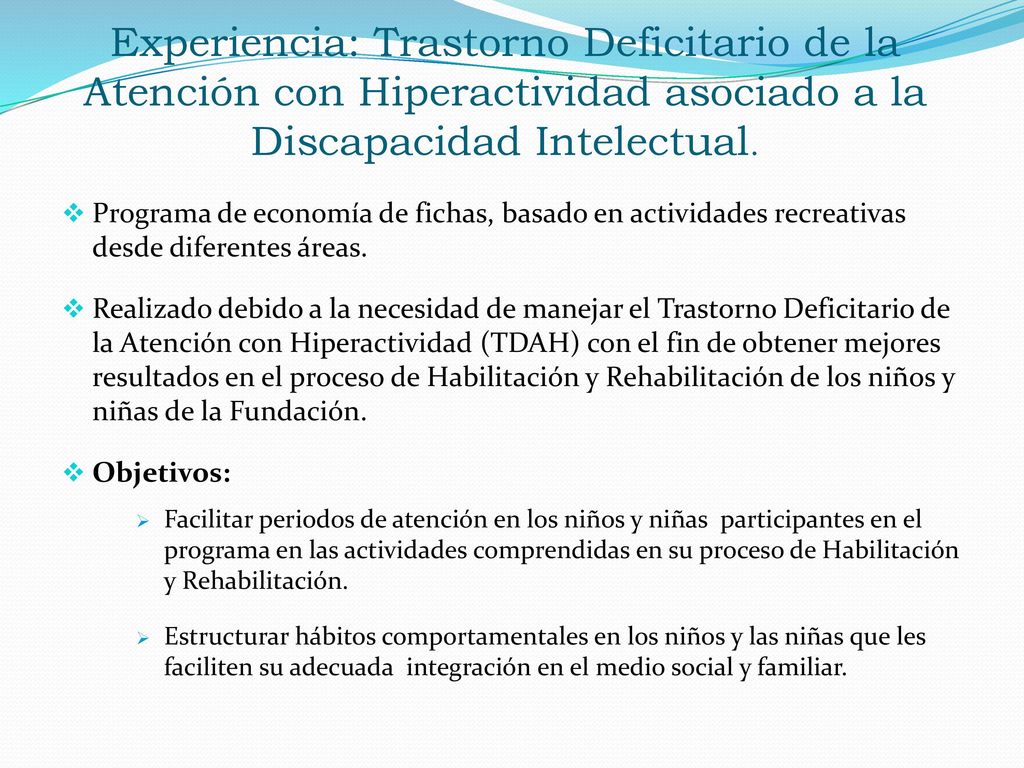 Experiencia: Trastorno Deficitario de la Atención con Hiperactividad asociado a la Discapacidad Intelectual.