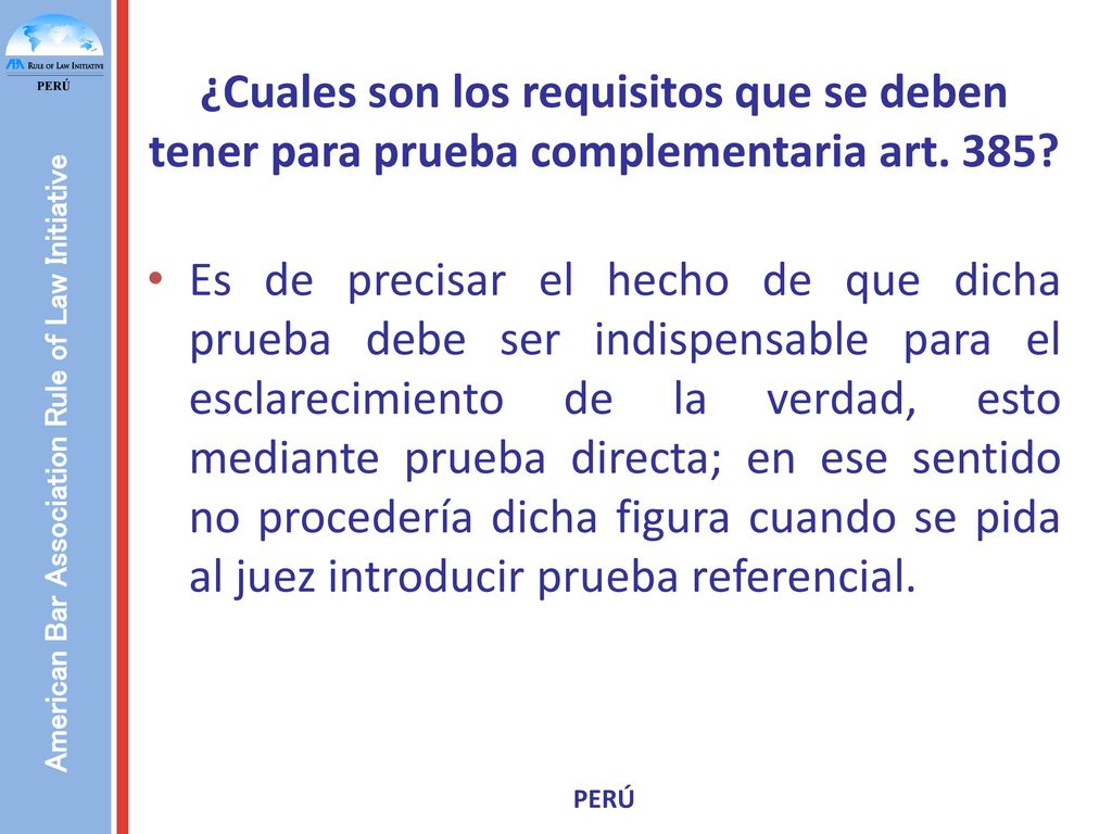 ¿Cuales son los requisitos que se deben tener para prueba complementaria art. 385