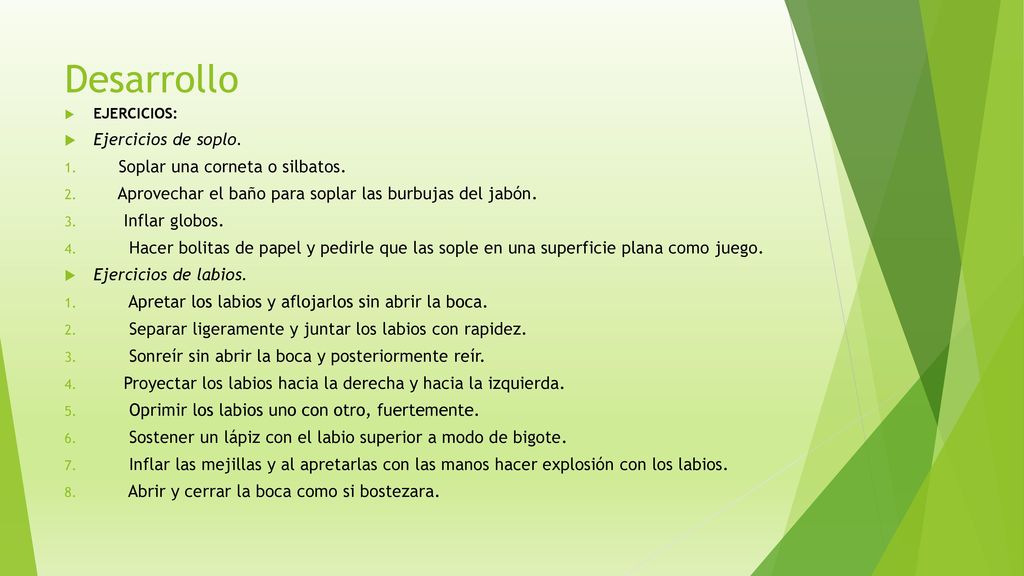 Desarrollo Ejercicios de soplo. Soplar una corneta o silbatos.
