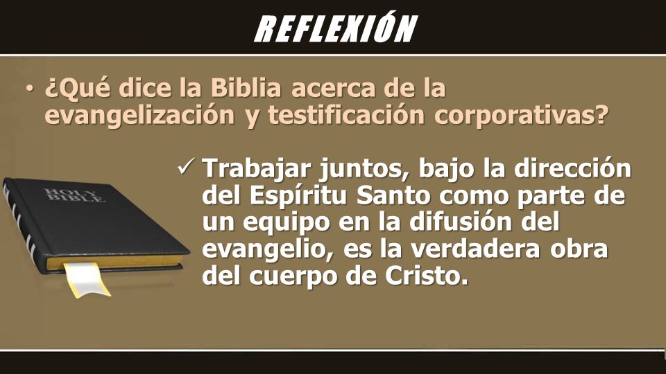 REFLEXIÓN ¿Qué dice la Biblia acerca de la evangelización y testificación corporativas