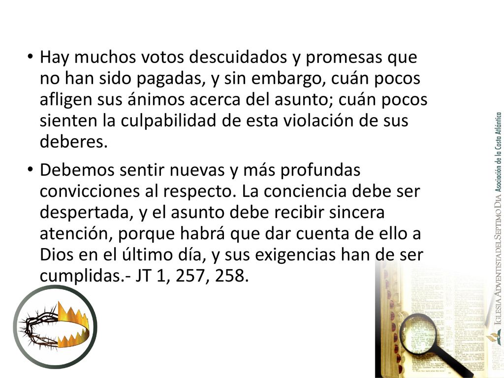 Hay muchos votos descuidados y promesas que no han sido pagadas, y sin embargo, cuán pocos afligen sus ánimos acerca del asunto; cuán pocos sienten la culpabilidad de esta violación de sus deberes.