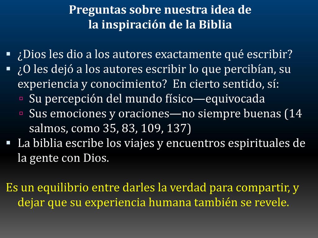 Preguntas sobre nuestra idea de la inspiración de la Biblia