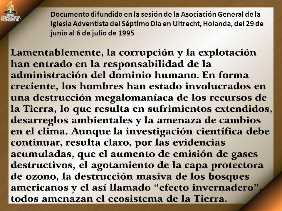 Documento difundido en la sesión de la Asociación General de la Iglesia Adventista del Séptimo Día en Ultrecht, Holanda, del 29 de junio al 6 de julio de 1995
