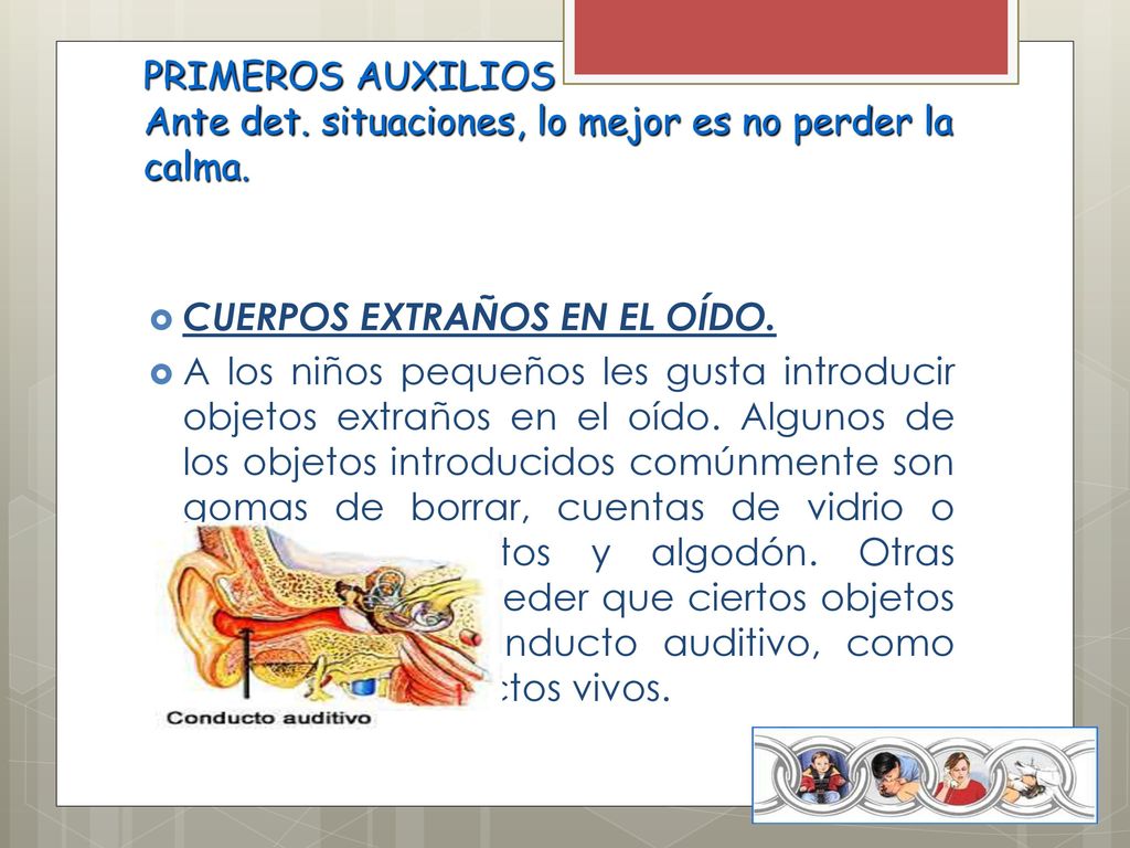 PRIMEROS AUXILIOS Ante det. situaciones, lo mejor es no perder la calma.