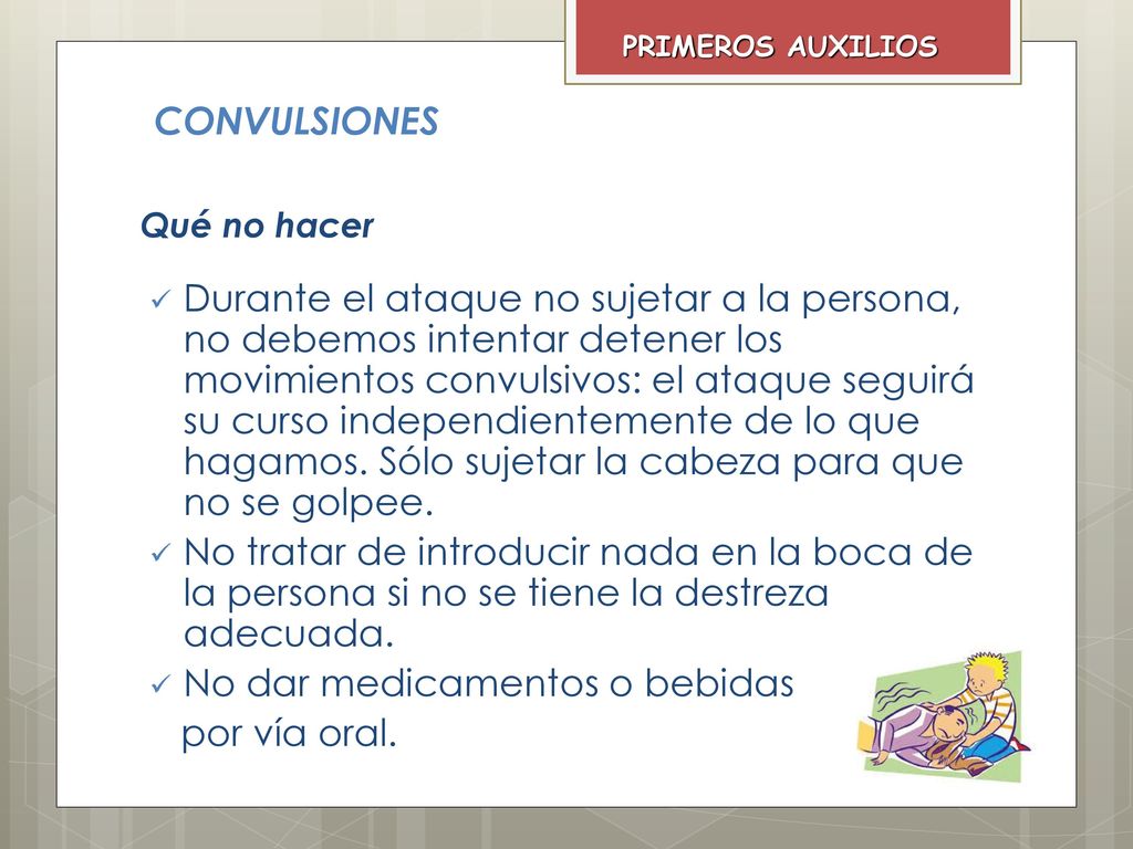 No dar medicamentos o bebidas por vía oral.