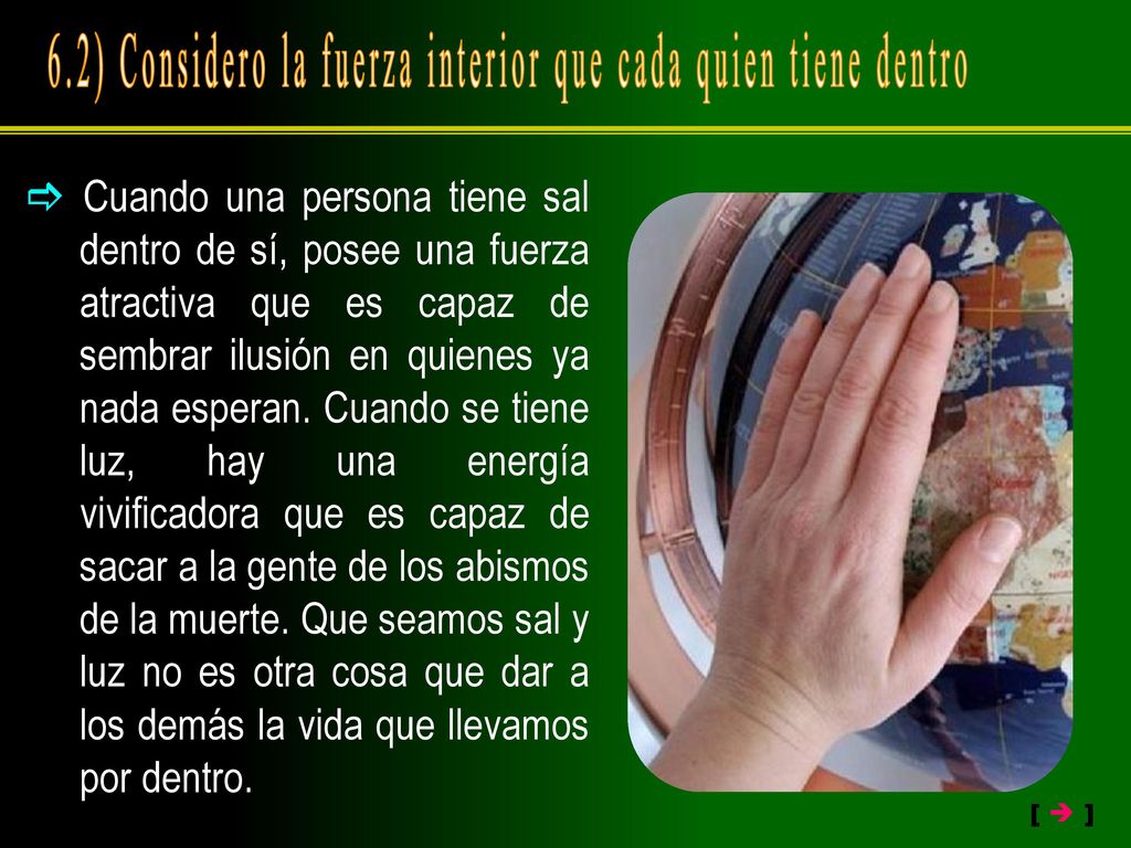6.2) Considero la fuerza interior que cada quien tiene dentro