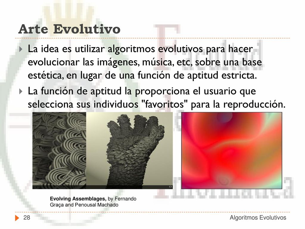 Arte Evolutivo Se genera una población aleatoria de imágenes