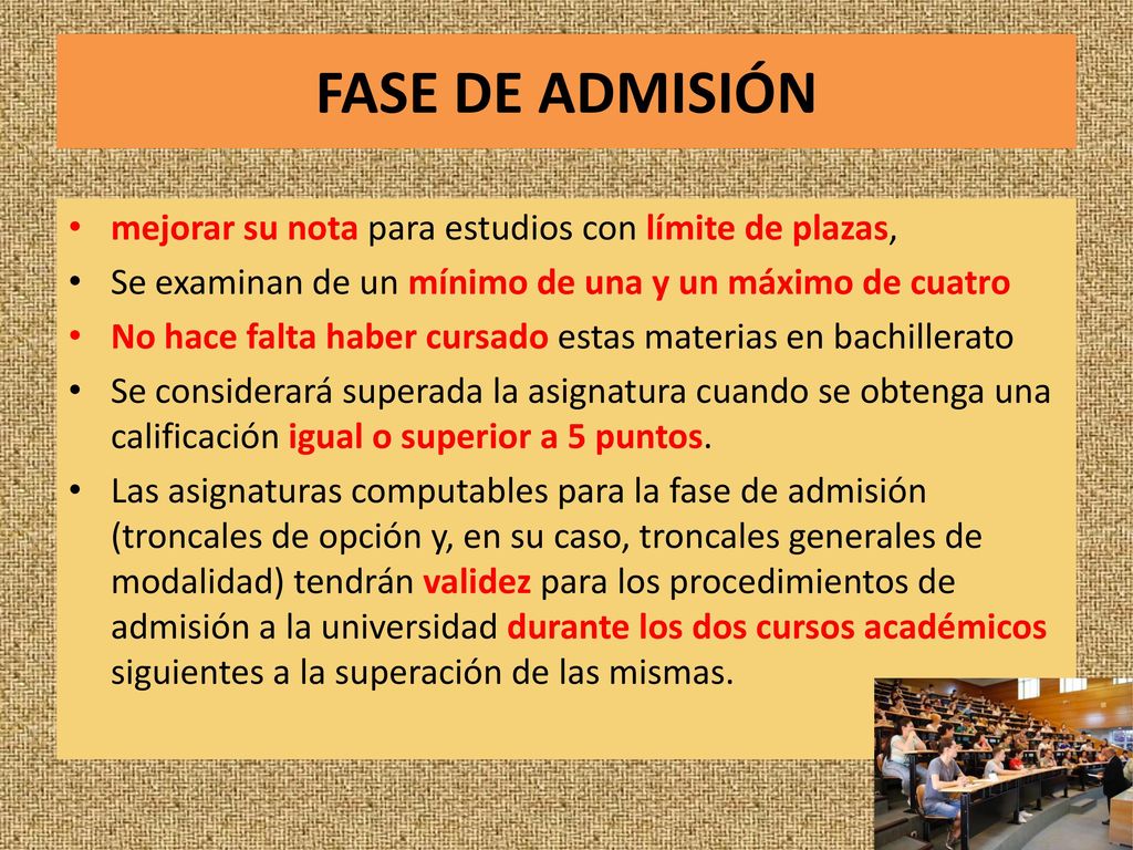 FASE DE ADMISIÓN mejorar su nota para estudios con límite de plazas,