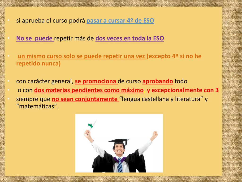 si aprueba el curso podrá pasar a cursar 4º de ESO