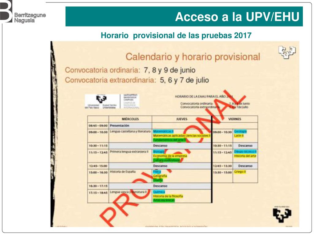 Acceso a la UPV/EHU Horario provisional de las pruebas 2017