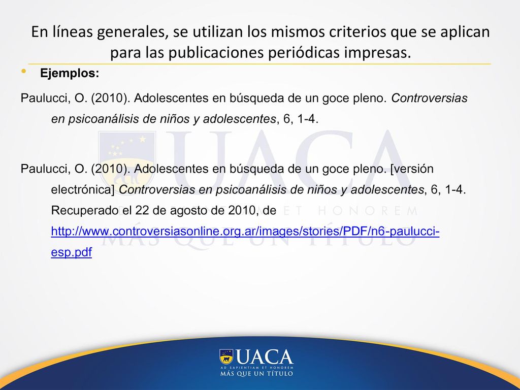 En líneas generales, se utilizan los mismos criterios que se aplican para las publicaciones periódicas impresas.