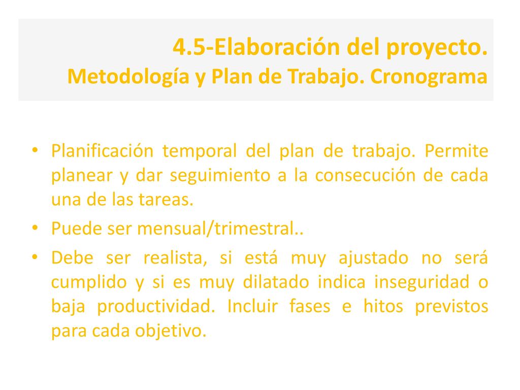 4. 5-Elaboración del proyecto. Metodología y Plan de Trabajo
