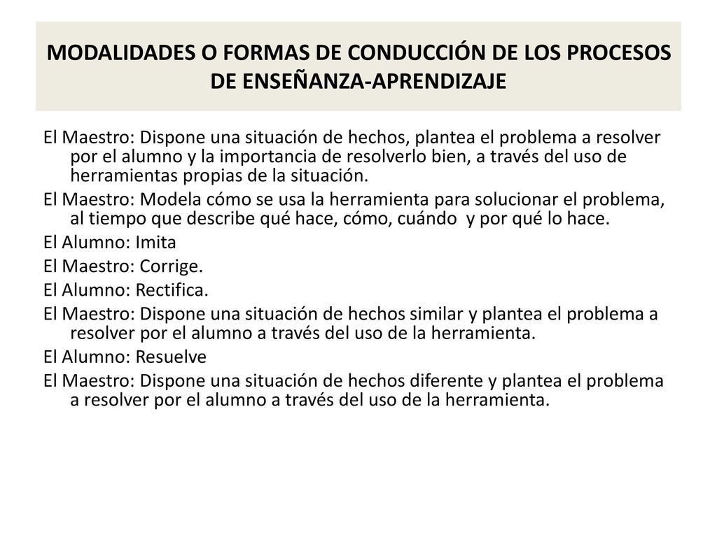 MODALIDADES O FORMAS DE CONDUCCIÓN DE LOS PROCESOS DE ENSEÑANZA-APRENDIZAJE