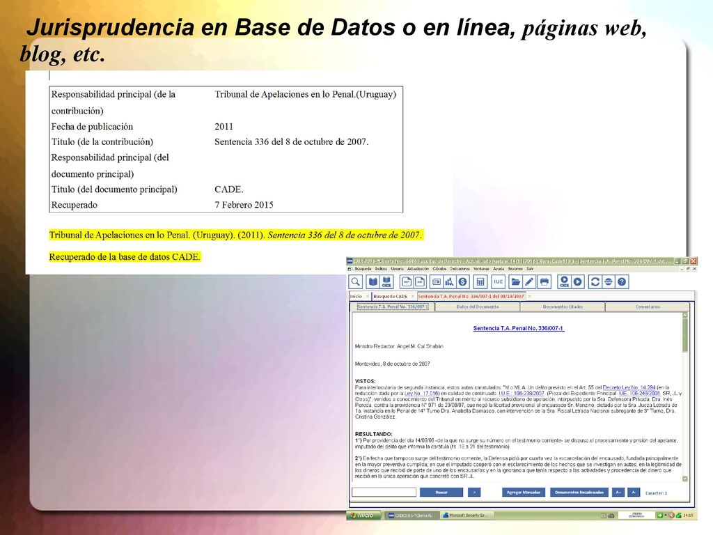 Jurisprudencia en Base de Datos o en línea, páginas web, blog, etc.