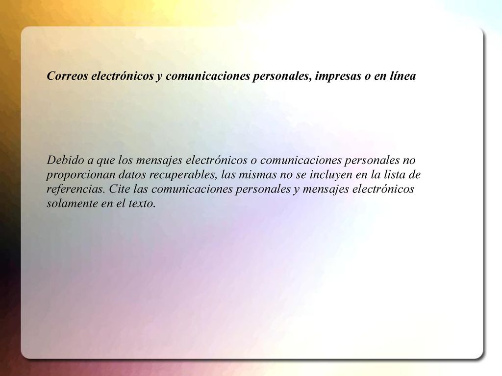 Correos electrónicos y comunicaciones personales, impresas o en línea