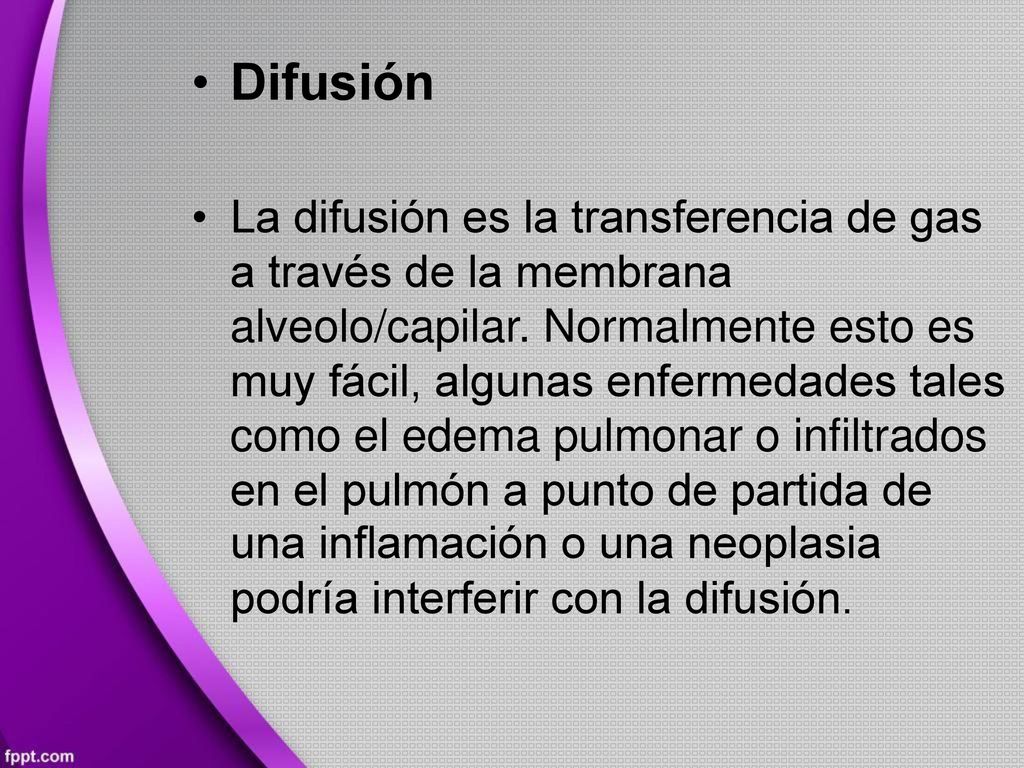 • Difusión • La difusión es la transferencia de gas