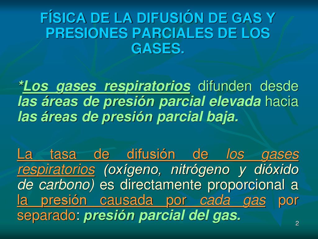 FÍSICA DE LA DIFUSIÓN DE GAS Y PRESIONES PARCIALES DE LOS GASES.