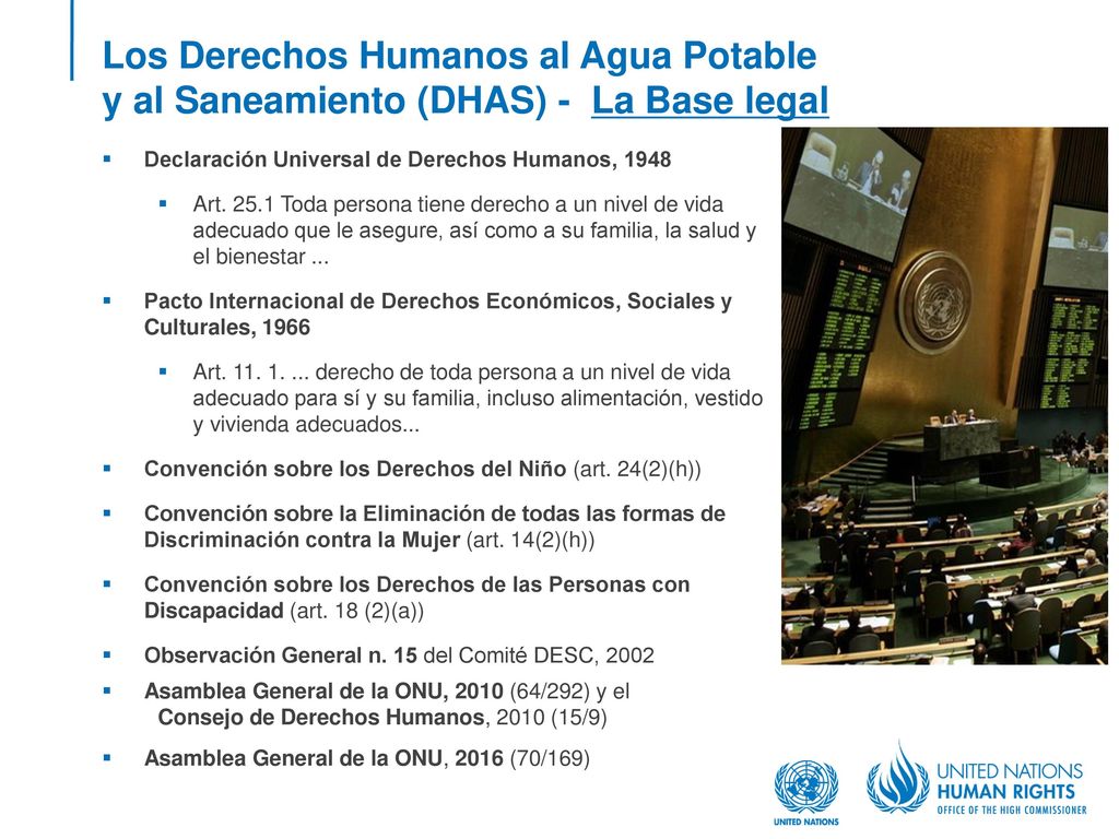 Los Derechos Humanos al Agua Potable y al Saneamiento (DHAS) - La Base legal