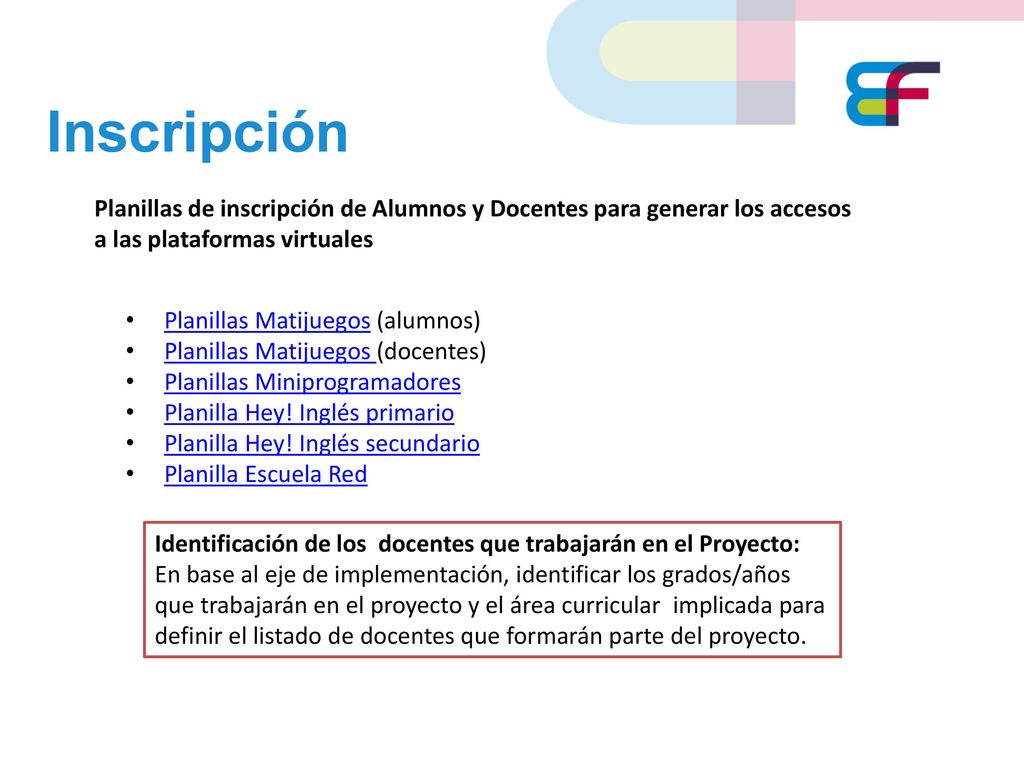 Inscripción Planillas de inscripción de Alumnos y Docentes para generar los accesos. a las plataformas virtuales.