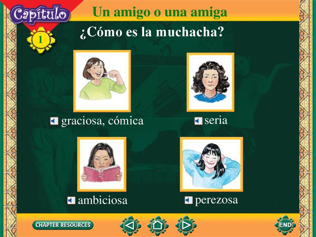 Un amigo o una amiga ¿Cómo es la muchacha graciosa, cómica seria