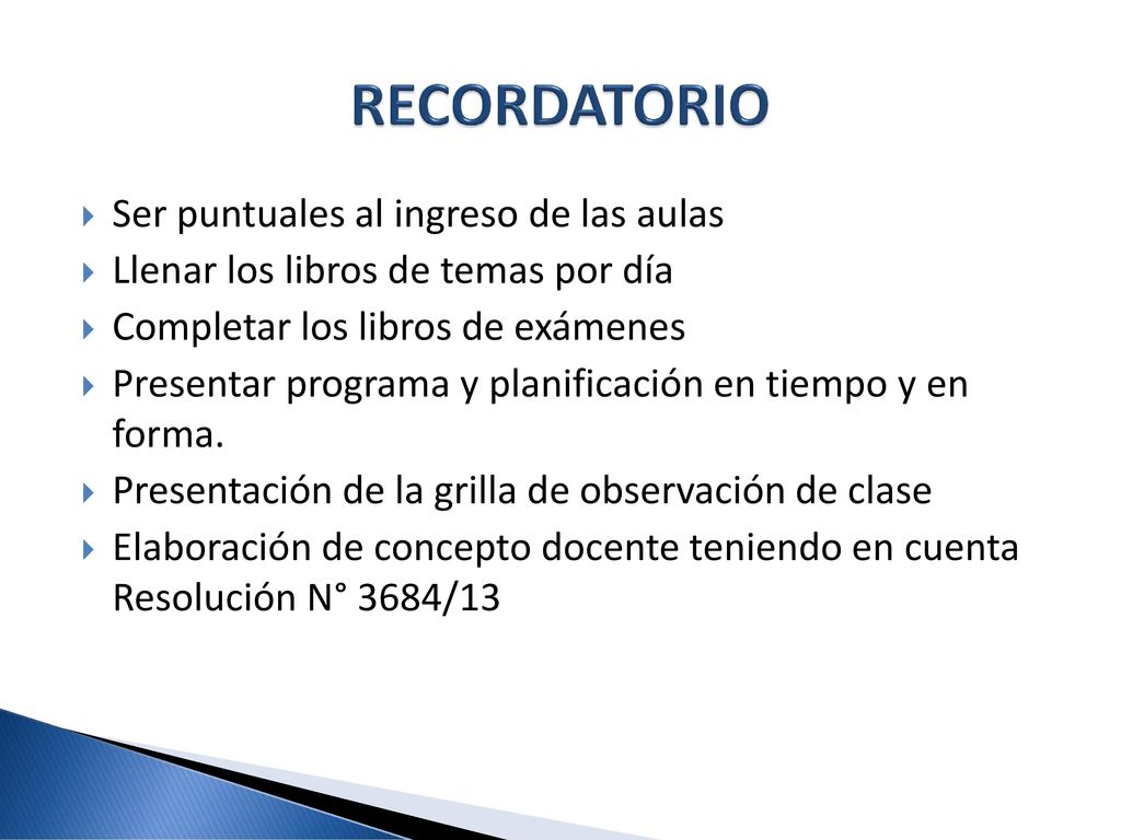 RECORDATORIO Ser puntuales al ingreso de las aulas