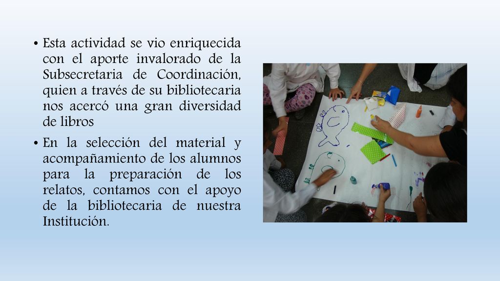 Esta actividad se vio enriquecida con el aporte invalorado de la Subsecretaria de Coordinación, quien a través de su bibliotecaria nos acercó una gran diversidad de libros
